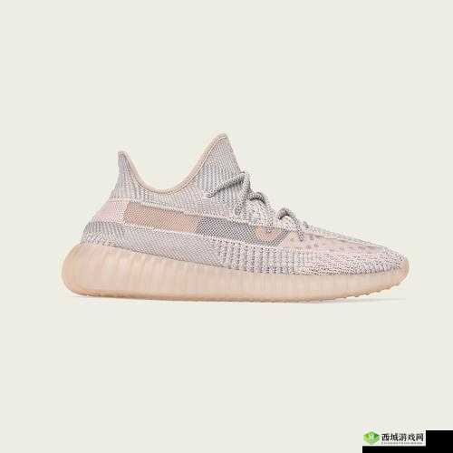 亚洲 yeezy 官网网站:时尚鞋品汇聚地