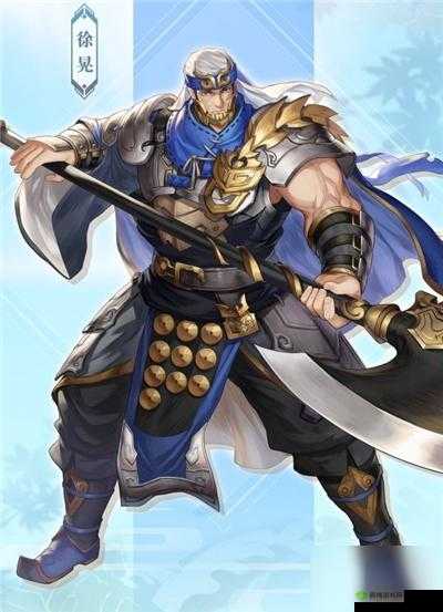 三国志幻想大陆徐晃怎么样?武将技能属性介绍